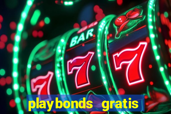 playbonds gratis jogar bingo silverball